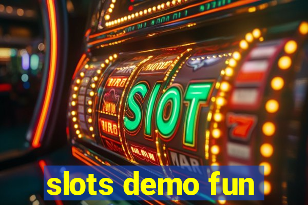 slots demo fun